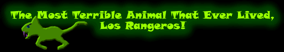 Los Rangeros - The Most Terrible Animal That Ever Lived